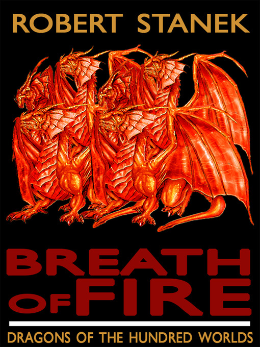 Title details for Breath of Fire by Robert Stanek - Available